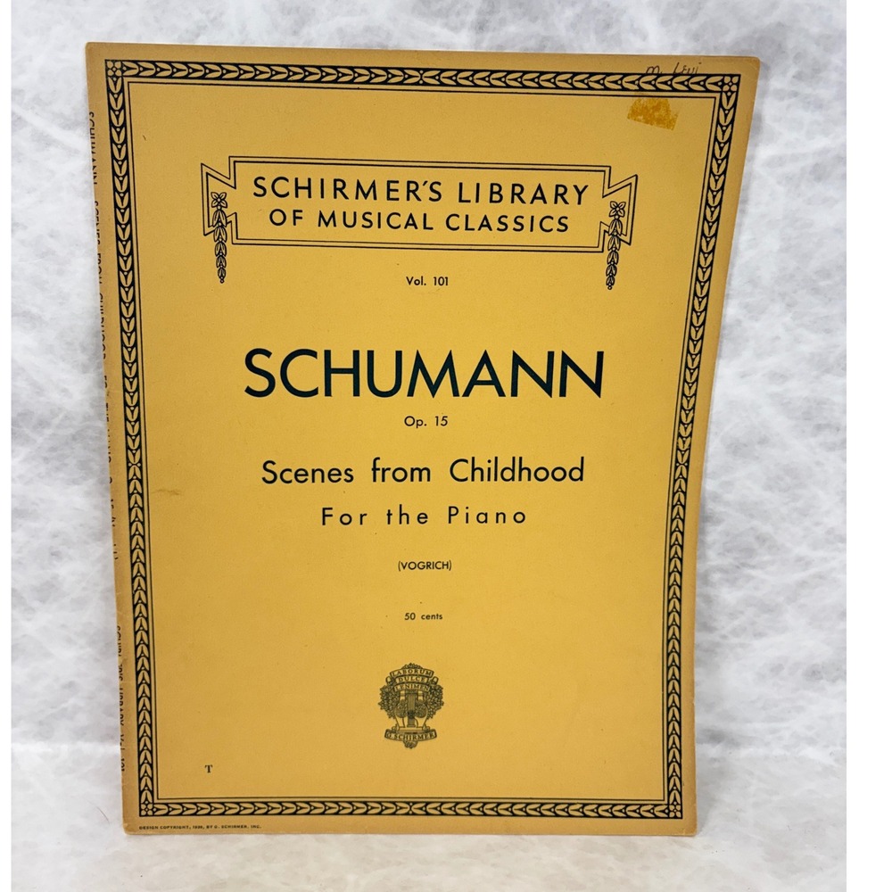 Schumann Scenes from Childhood Op 15 Piano Sheet Music Schirmer Library Vol 101